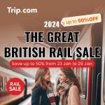 Trip.com Great British Rail Sale-Up to